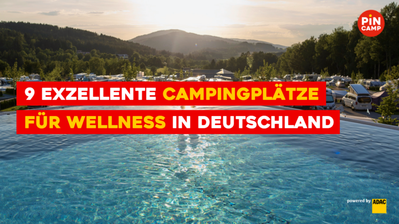 Beste Campingplätze für Wellness in Deutschland