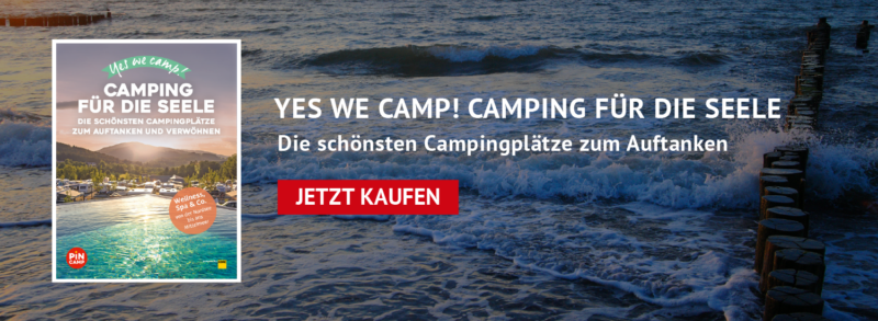 yes we camp! Wellness für die Seele