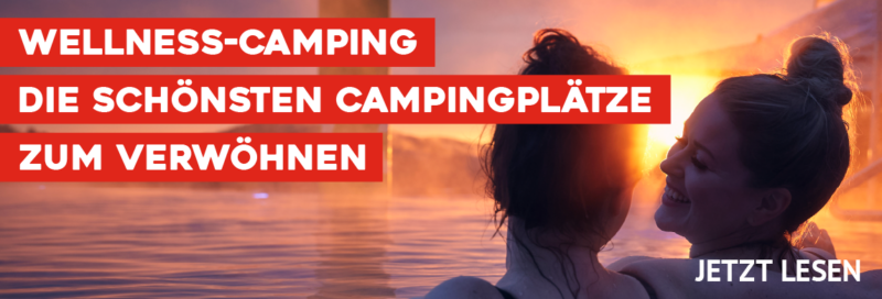 Wellness Camping-Der ultimative Guide