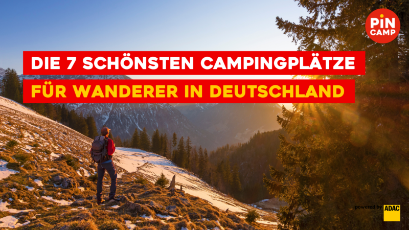 Die schönsten Campingplätze für Wanderer in Deutschland