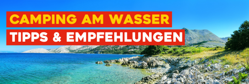 Camping am Wasser