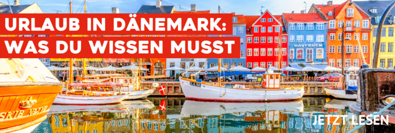 Urlaub in Dänemark: was du wissen musst -camping
