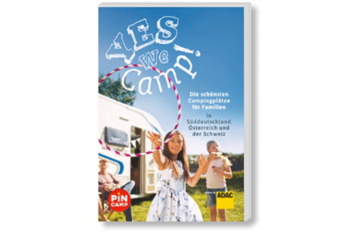 Yes We Camp Die Besten Camping B cher F r Familien Yes we camp die besten camping b cher f r familien